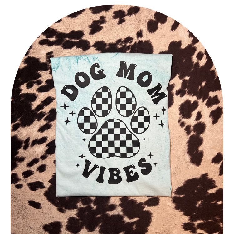 Dog Mom Vibes Tee